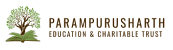 Parampurusharth Education and Charitable Trust